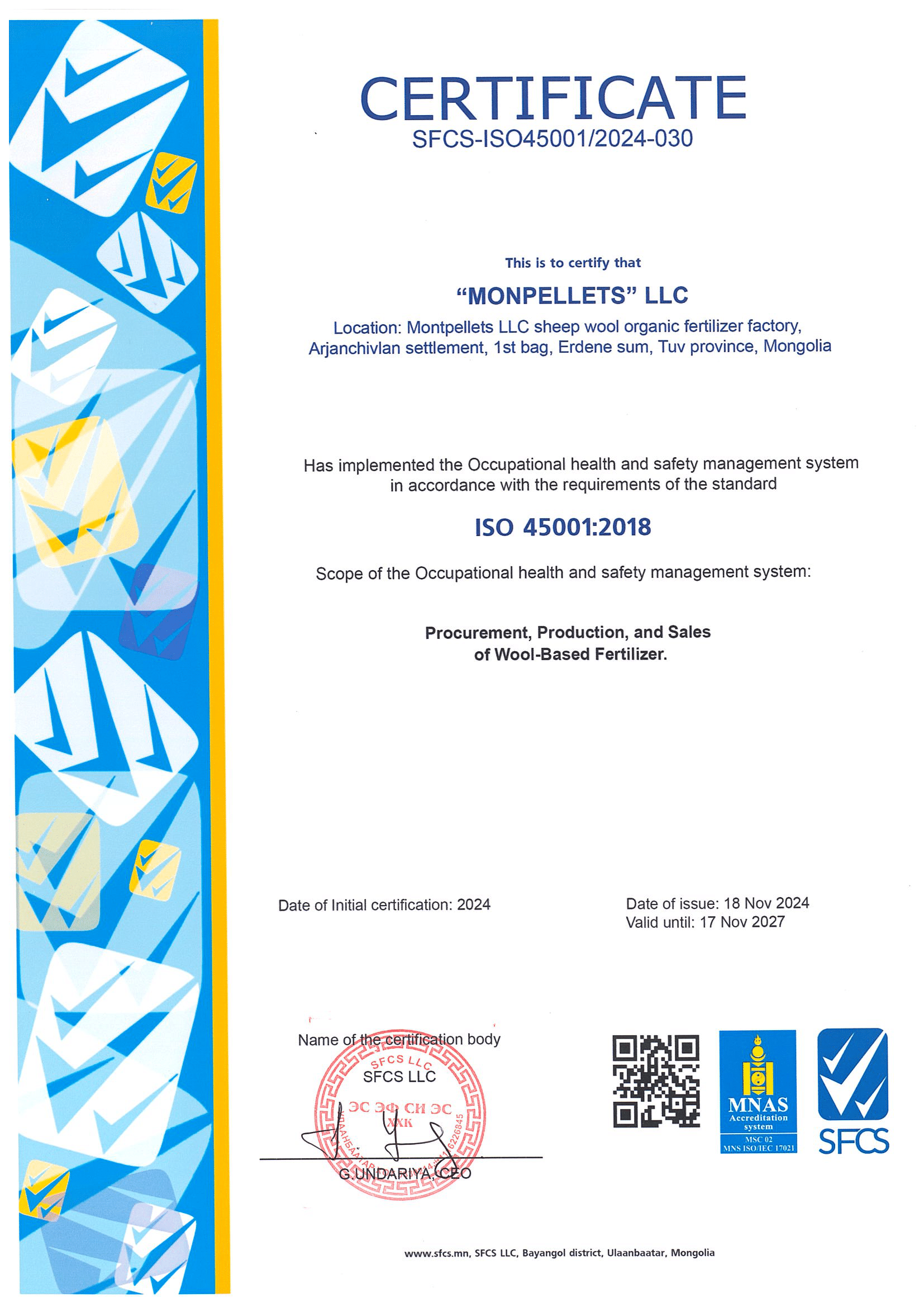  ISO 45001:2018, ажлын байран дахь эрүүл мэнд, аюулгүй байдлын удирдлагын системийн олон улсын стандарт, Monpellets хонины ноосны органик бордооны үйлдвэрт амжилттай хэрэгжүүлэгдсэн.